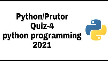Python|Prutor Quiz-4|100% correct answer|No UFM |with reason