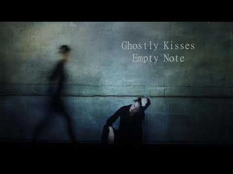 Ghostly Kisses Empty Note Slowed Reverb 