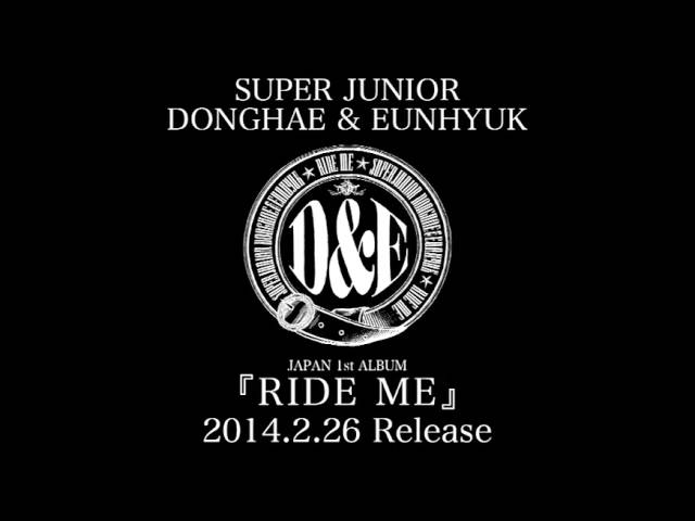 Super Junior Donghae Eunhyuk Ride Me 全曲ダイジェスト音源 Youtube