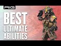 Apex Legends Best Ultimate Abilities in Season 11 | RIG