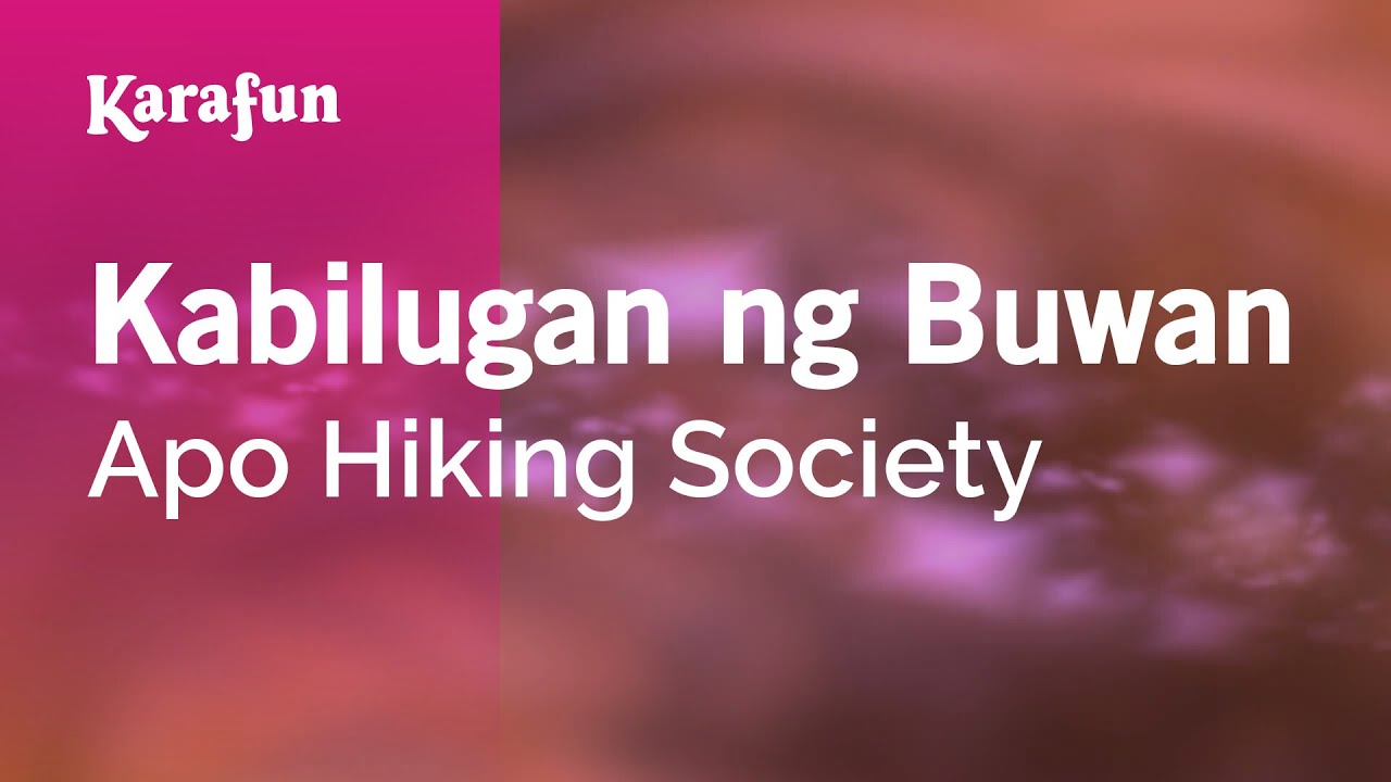 Kabilugan ng Buwan - Apo Hiking Society | Karaoke Version | KaraFun