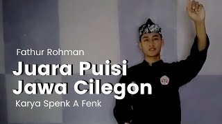 Juara Puisi Bahasa Jawa Cilegon, Banten  - Tafakur lan Pitutur Karya Spenk A Fenk