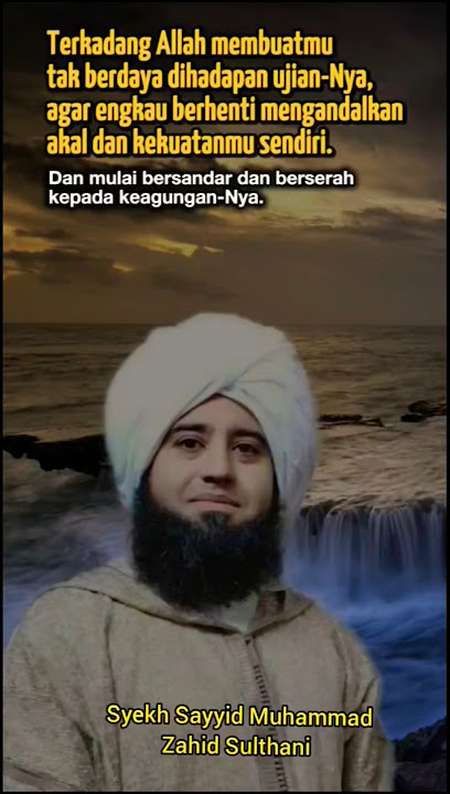 saat kita tidak berdaya dengan ujiannya maka ingatlah !