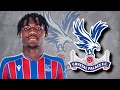 Christantus Uche Welcome To Crystal Palace 2025 Skills Goals Highlights 