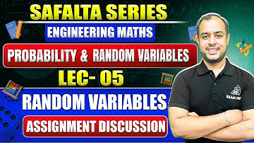 Lec-05 | Assignment Discussion | Probability and Random Variables | GATE 2025 | Ankit Goyal