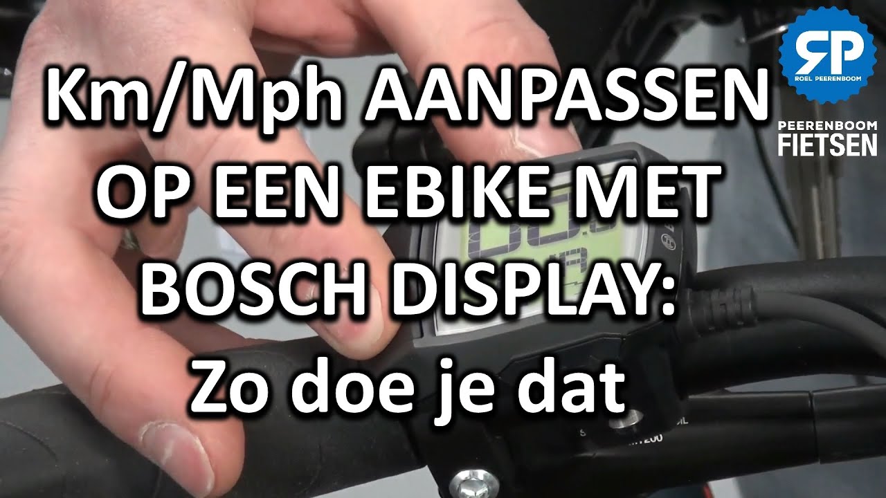 Km/Mph AANPASSEN OP EEN EBIKE MET BOSCH DISPLAY Zo doe je dat YouTube
