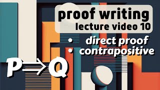 Proving conditional statements -- Proof Writing 10