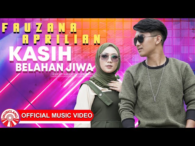 Aprilian Feat Fauzana - Kasih Belahan Jiwa [Official Music Video HD] class=