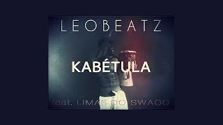 LeoBeatz ft. Limas do Swagg - Kabétula (Official AfroBeat) Resimi