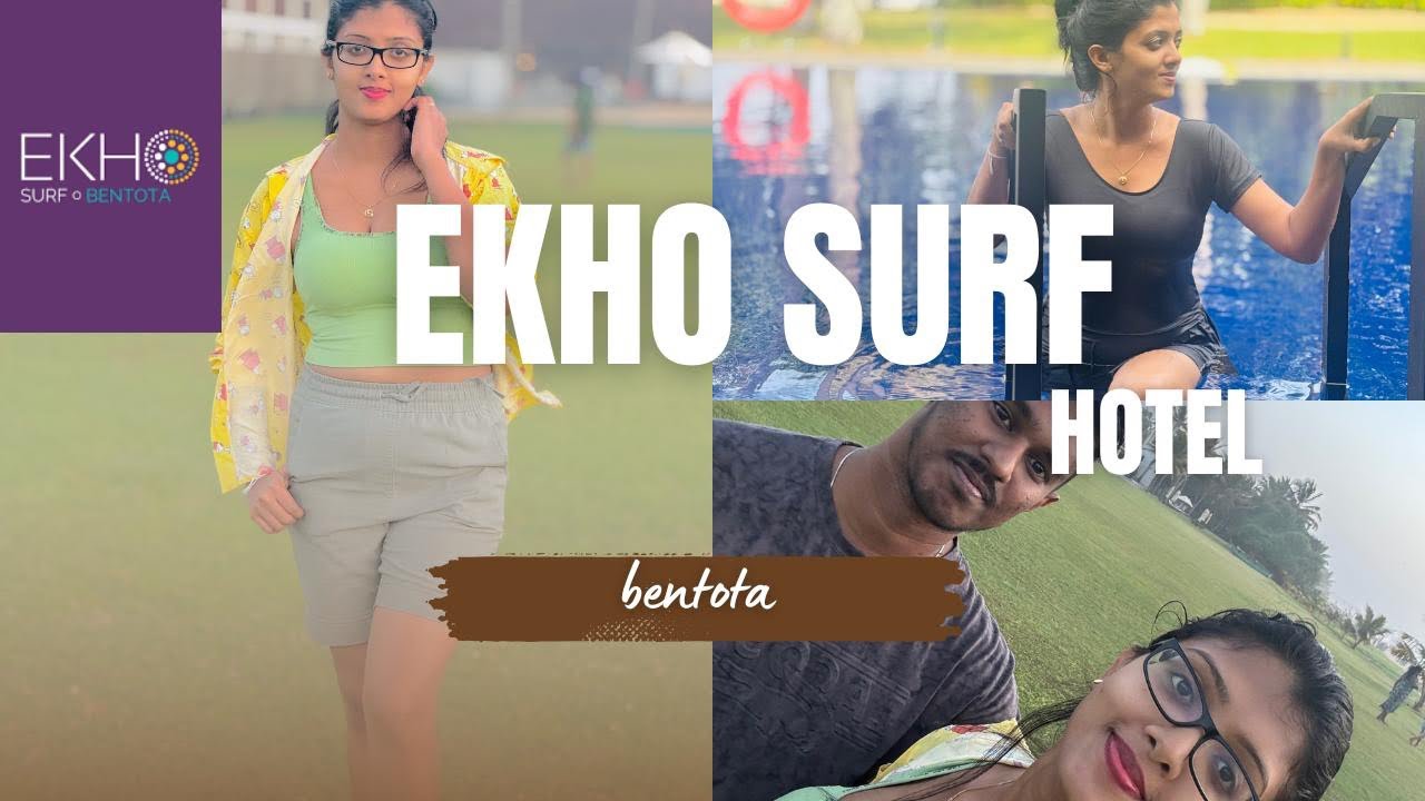 EKHo surf|Bentota|best for hotel stay 