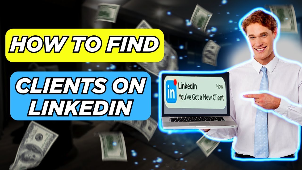 How to Get Clients from Linkedin | Complete Beginners Tutorial - YouTube