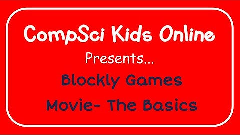 Blockly Games - Movie : Basics