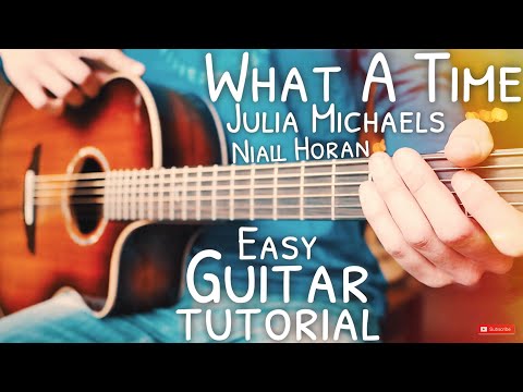 What A Time Julia Michaels Niall Horan Guitar // What A Time Guitar // Guitar Lesson #643