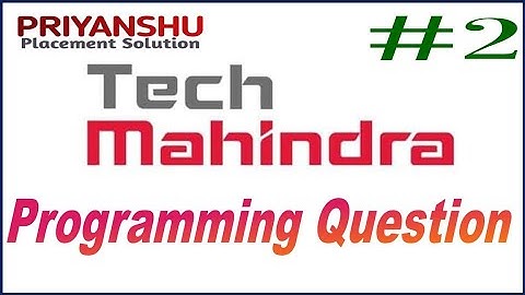 Tech Mahindra Coding Question| Tech Mahindra Programming Question |Tech Mahindra Previous slot