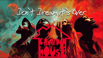 Don’t Dream It’s Over – Crowded House (Reggae AI Cover)