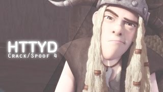 A Guy | HTTYD Crack\/Spoof #4