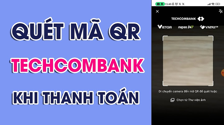 Hướng dẫn thanh toán qr pay techcombank năm 2024