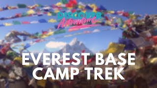 Everest Base Camp Trek (A Discover Adventure Charity Challenge)