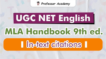 UGC NET English - MLA Handbook 9th edition | In - Text citations - Professor Academy
