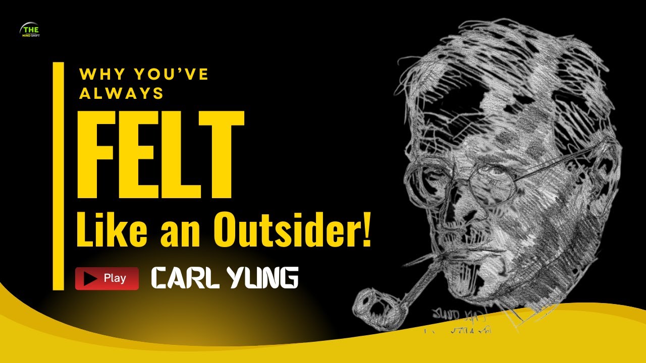 If You Always Feel Like the Outcast, There’s a Psychological Reason | Carl Jung | The Mind Shift