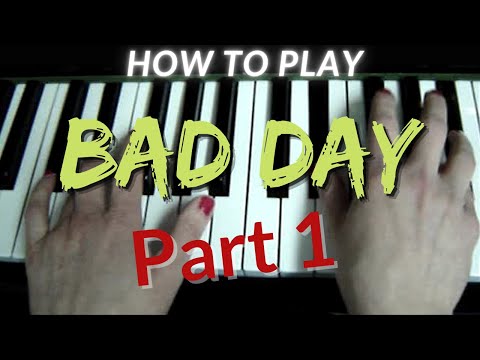 How to play "Bad Day" by Daniel Powter