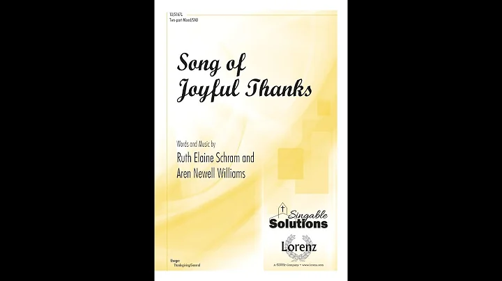 Song of Joyful Thanks (SAB) - Ruth Elaine Schram