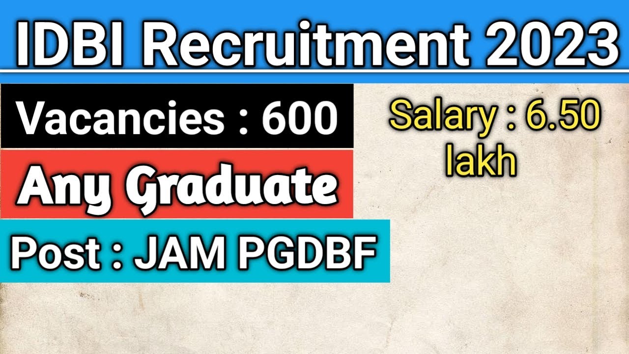 IDBI Bank PGDBF Recruitment 2023 IDBI JAM Recruitment 2023 IDBI