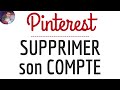 Supprimer compte pinterest comment se desinscrire et supprimer son compte pinterest dfinitivement