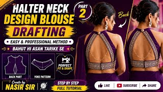 Professional Halter Neck Blouse Back Drafting | Part 2 | Easy Method | Nasir Fashion Maker 😊🙏