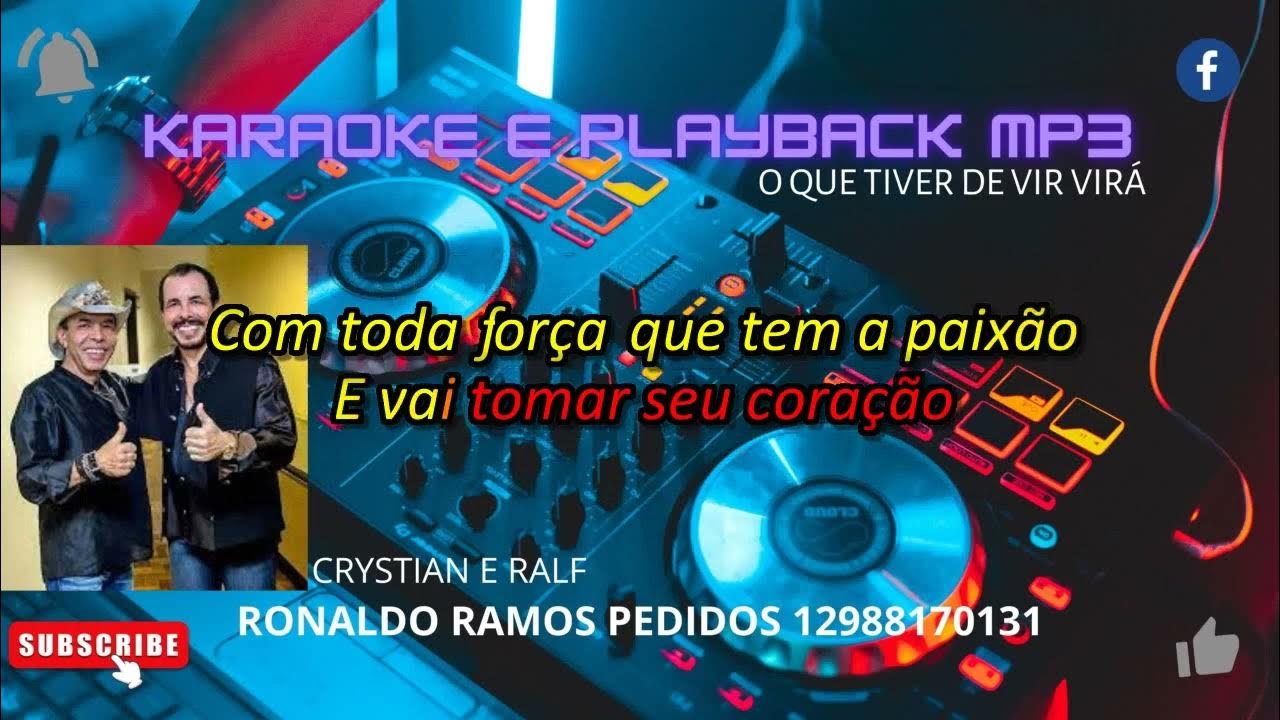 KARAOKÊ CHRYSTIAN E RALFO QUE TIVER DE VIR VIRA. YouTube