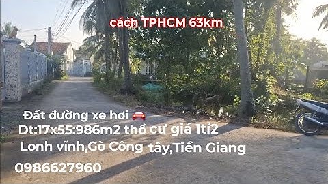 Ms977.Đất đường xe hơi 🚘.Dt:17x55:986m2 thổ cư giá 1tỉ2.Long Vĩnh,Gò Công Tây,Tiền Giang 0986627960