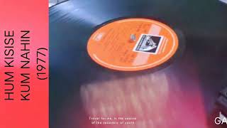 Bachna Ae Haseeno hum Kisise Kum Naheen 1977 Kishore  Da r D Burman Majrooh vinyl 320kbps