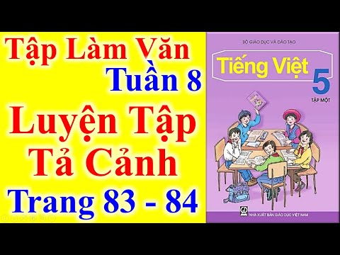 Video Tiếng Việt Lớp 5 Tuần 8 Tập làm văn - Luyện tập tả... - youtube