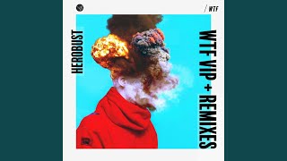 WTF (IVORY Remix)