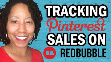 How to Track RedBubble Pinterest Sales With Google Analytics