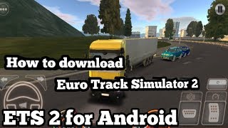 How to download Euro Track Simulator 2 II ETS 2 download for Android mobile II in play store. screenshot 3