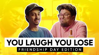 You Laugh You Lose I Friendship Day Edition I Jordindian