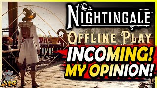 NIGHTINGALE OFFLINE PLAY INCOMING! Negative Review Bombed! Was It Justified?