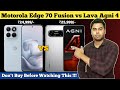 Motorola Edge 70 Fusion vs Lava Agni 4 Full Comparison In Hindi | Best Gaming Mobiles Under 25000
