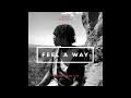 Feel A Way | Justin Benjamin | Prod. By EA on the Track