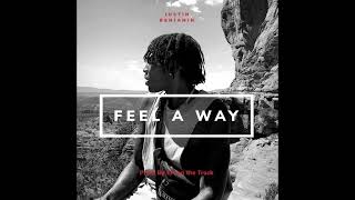 Feel A Way | Justin Benjamin | Prod. By EA on the Track