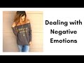 Dealing with Negative Emotions