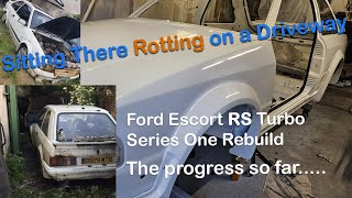 Ford Escort RS Turbo Series One restoration..... where it's at and what's next!