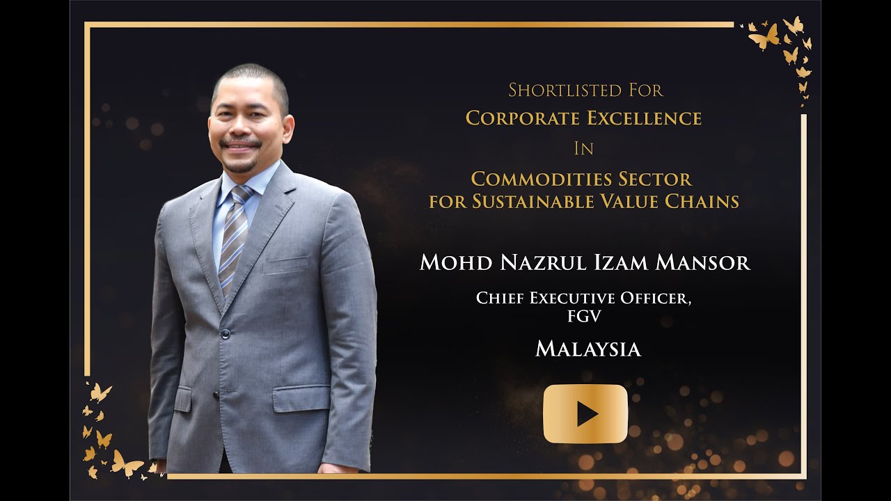 #IBRAA | FGV Holdings Berhad | Dato’ Mohd Nazrul Izam Mansor, Group ...