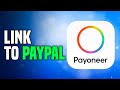 How to link payoneer to paypal easy