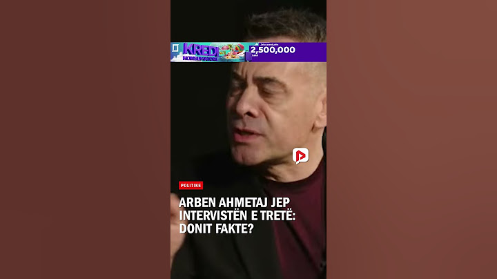 Arben Ahmetaj jep intervistën e tretë: Donit fakte?