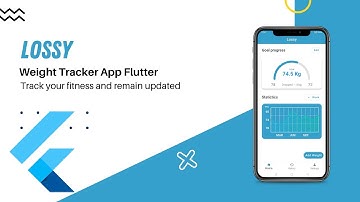 Lossy | Weight Tracker App | Flutter | Android