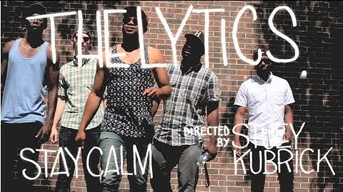 The Lytics - Stay Calm (Official Video)