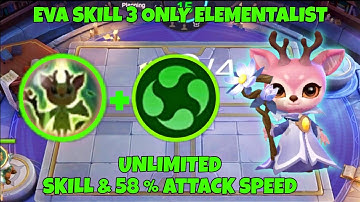 EVA SKILL 3 ONLY ELEMENTALIST | UNLIMITED SKILL & 58 % ATK SPEED | MUST TRY MLBB MAGIC CHESS