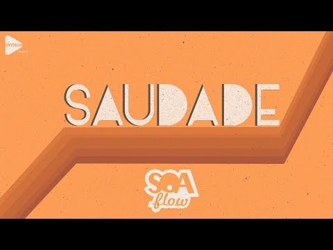 SAUDADE - SOAflow (Síntese Musical)